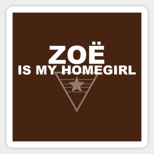 Homegirl - Zoë Magnet